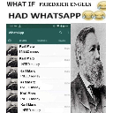 If Friedrich engels had whatsapp